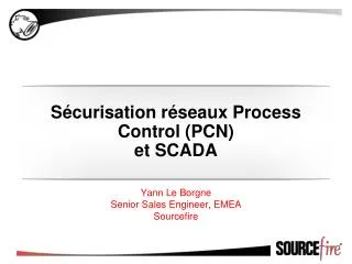 Sécurisation réseaux Process Control (PCN) et SCADA