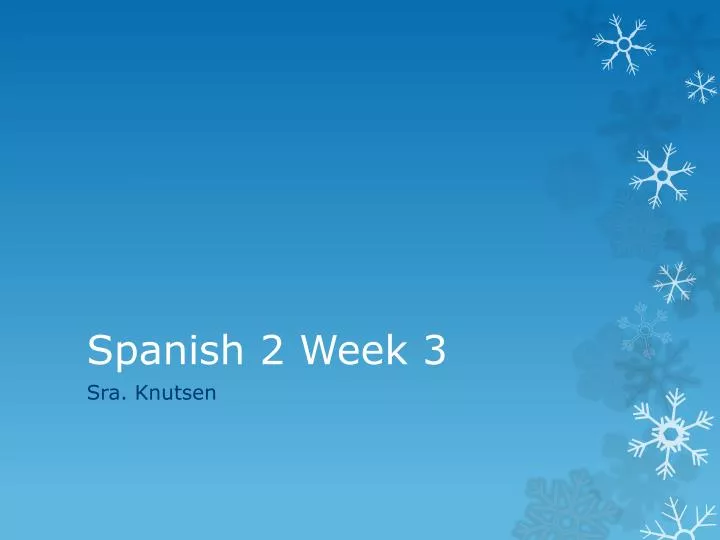 spanish 2 week 3
