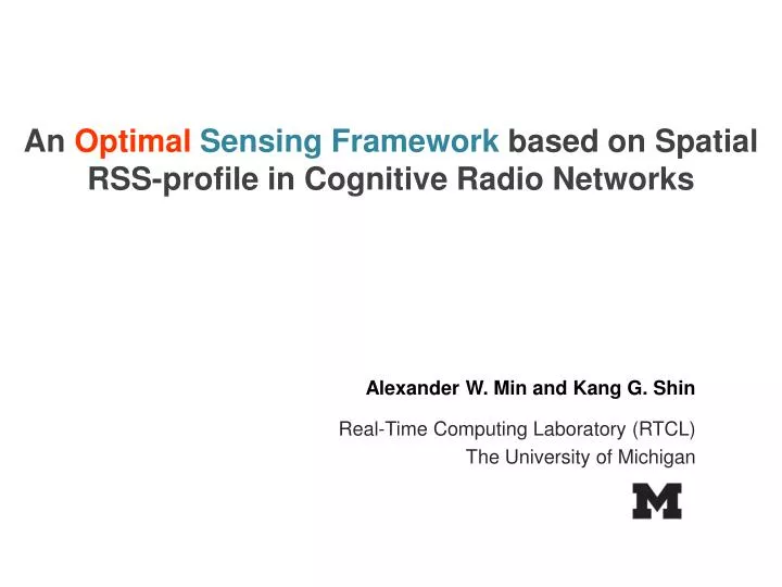 an optimal sensing framework based on spatial rss profile in cognitive radio networks
