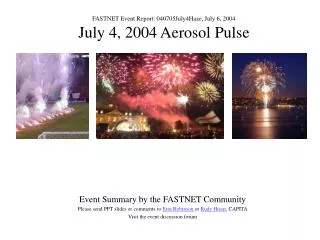 FASTNET Event Report: 040705July4Haze, July 6, 2004 July 4, 2004 Aerosol Pulse