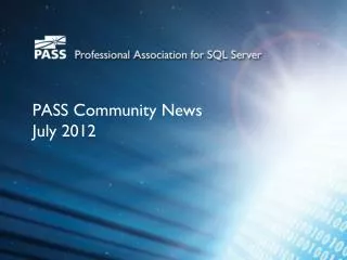 PASS Community News July 2012