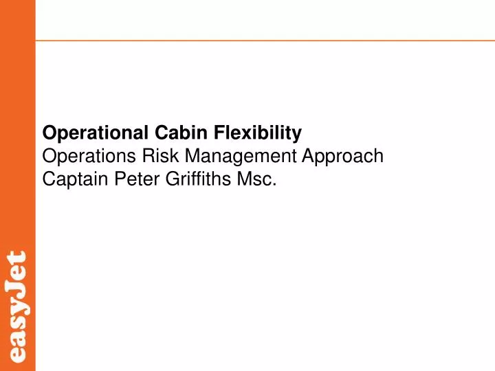 operational cabin flexibility operations risk management approach captain peter griffiths msc