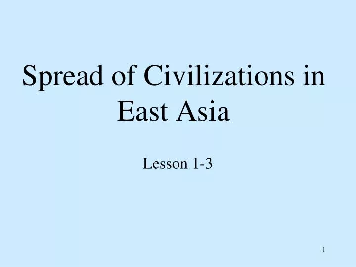 spread of civilizations in east asia