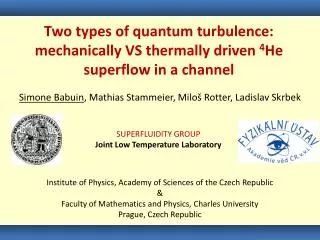 Two types of quantum turbulence: mechanically VS thermally driven 4 He superflow in a channel