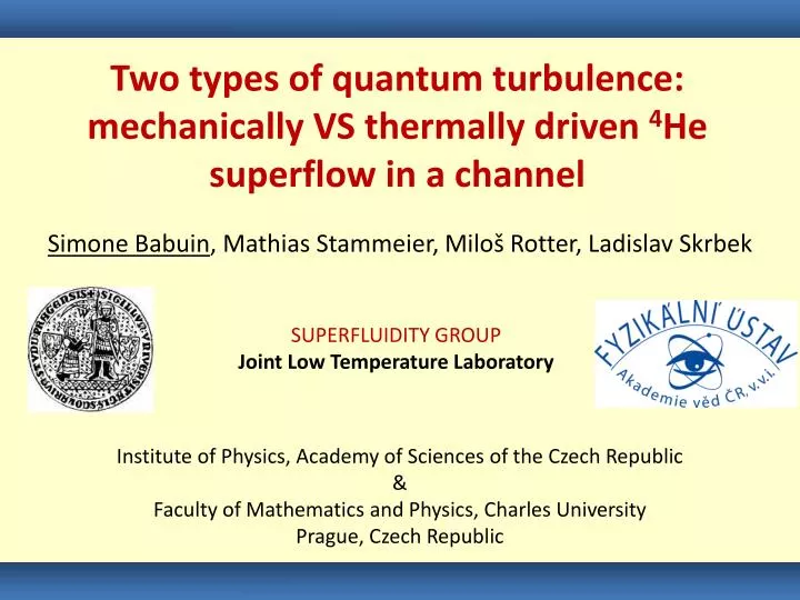 two types of quantum turbulence mechanically vs thermally driven 4 he superflow in a channel