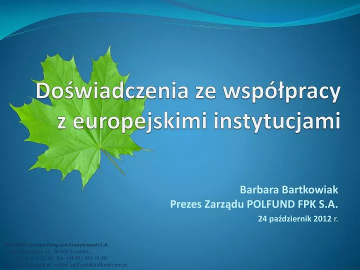 do wiadczenia ze wsp pracy z europejskimi instytucjami