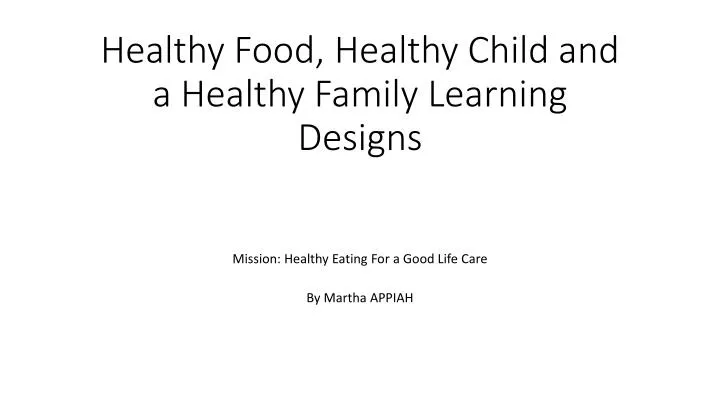 healthy food healthy child and a healthy family learning designs