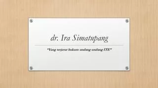 d r ira simatupang