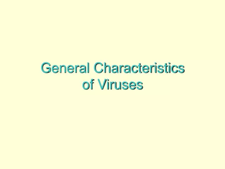 general characteristics of viruses