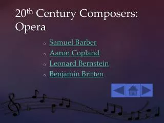 20 th Century Composers: Opera