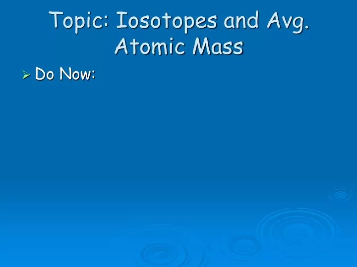 topic iosotopes and avg atomic mass