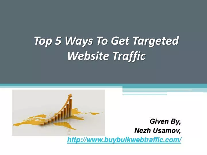 top 5 ways to get targeted website traffic
