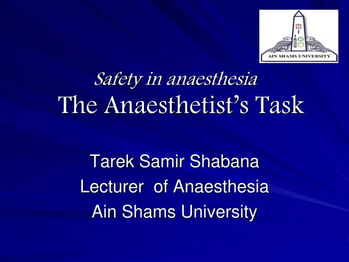 safety in anaesthesia the anaesthetist s task