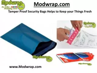 Tamper Proof Security Bags Helps to Keep your Things Fresh.