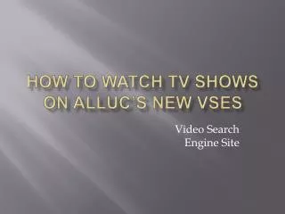 How to watch TV series on Alluc