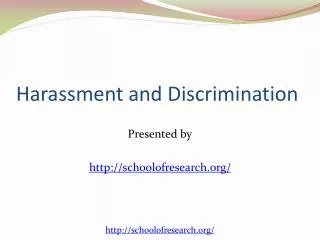 Harassment and discrimination