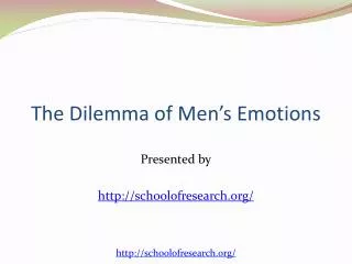 The dilemma on men's emotions
