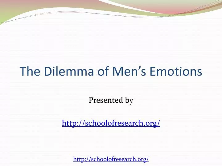 the dilemma of men s emotions