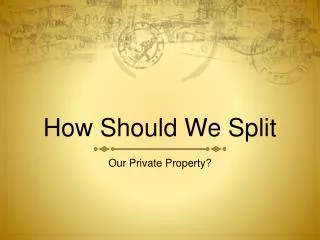 In What Way Should We Handle Our Personal Property?