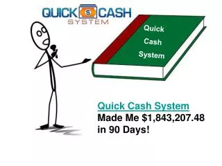 Quick Cash System