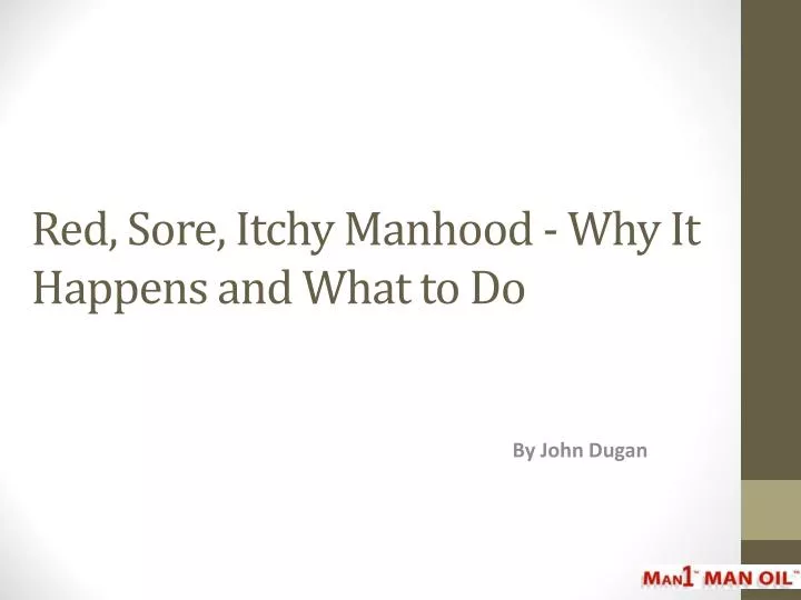 red sore itchy manhood why it happens and what to do
