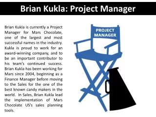 Brian Kukla: Project Manager