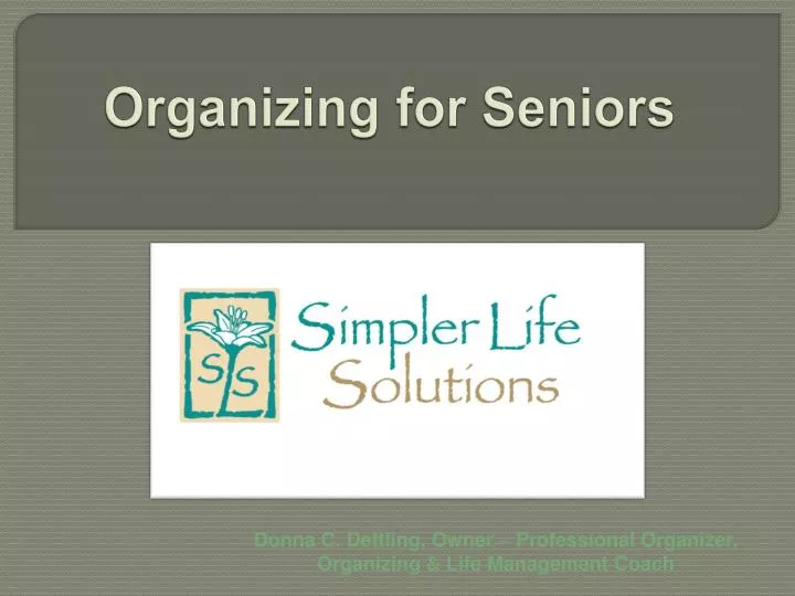 organizing for seniors