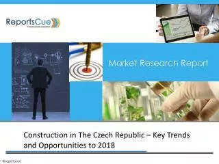 Czech Republic Construction Industry Research 2018