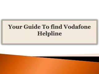 Your Guide To find Vodafone Helpline