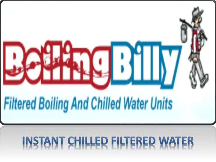 instant chilled filtered water