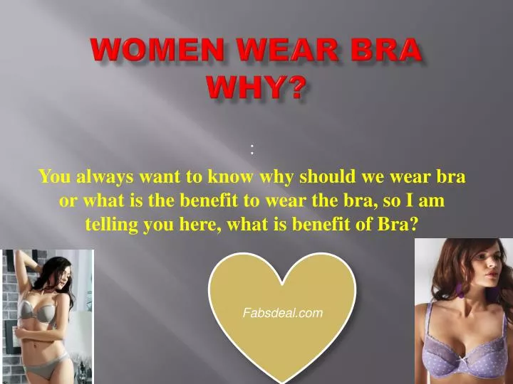 women wear bra why