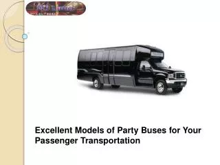 Get Excellent Models Party Buses