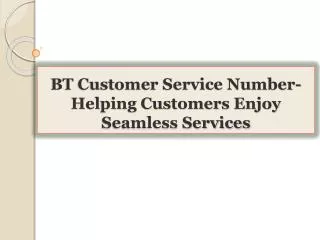 BT Customer Service Number-Helping Customers Enjoy Seamless