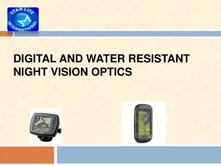 Digital and Water Resistant Night Vision Optics