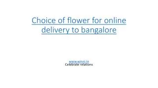 Choice of flower for online delivery to bangalore : Winni
