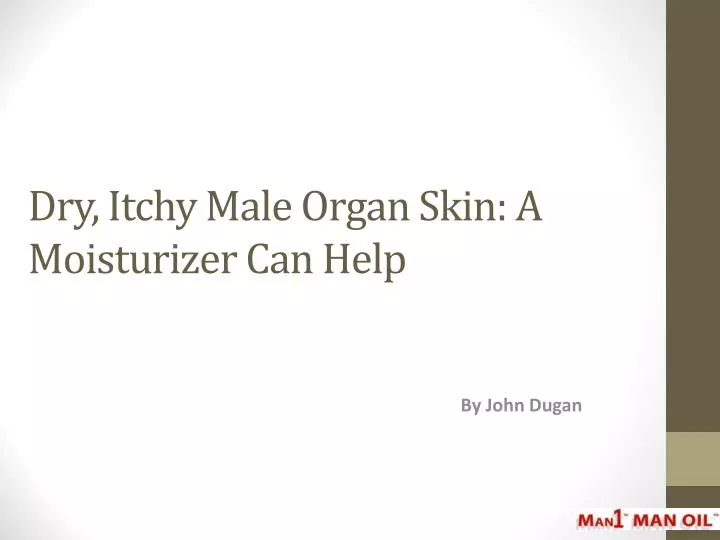 dry itchy male organ skin a moisturizer can help