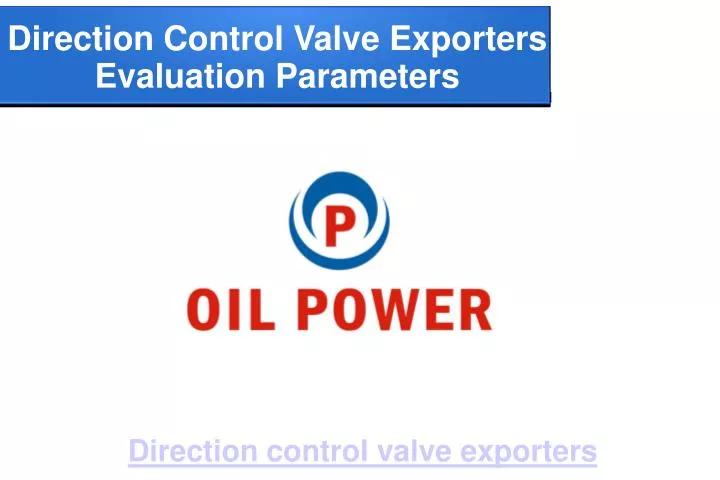 direction control valve exporters evaluation parameters
