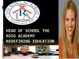 Head of School The Roig Academy Redefining Education