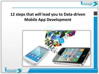12 steps that will lead you to Data-driven Mobile App
