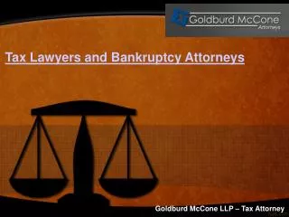 Tax Lawyers and Bankruptcy Attorney
