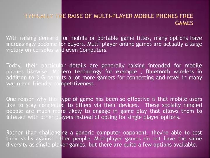 typically the raise of multi player mobile phones free games
