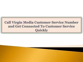 Call Virgin Media Customer Service Number and Get Connected