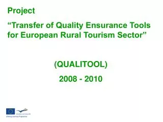 Project “Transfer of Quality Ensurance Tools for European Rural Tourism Sector” (QUALITOOL)