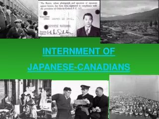 INTERNMENT OF JAPANESE-CANADIANS