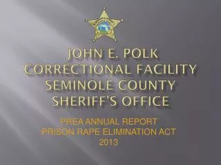 John E. Polk Correctional Facility Seminole County Sheriff’s Office