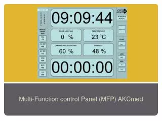 Multi-Function control Panel (MFP) AKCmed