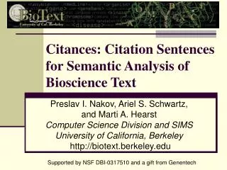 Citances: Citation Sentences for Semantic Analysis of Bioscience Text