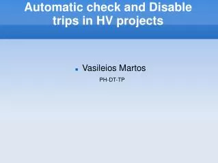 Automatic check and Disable trips in HV projects
