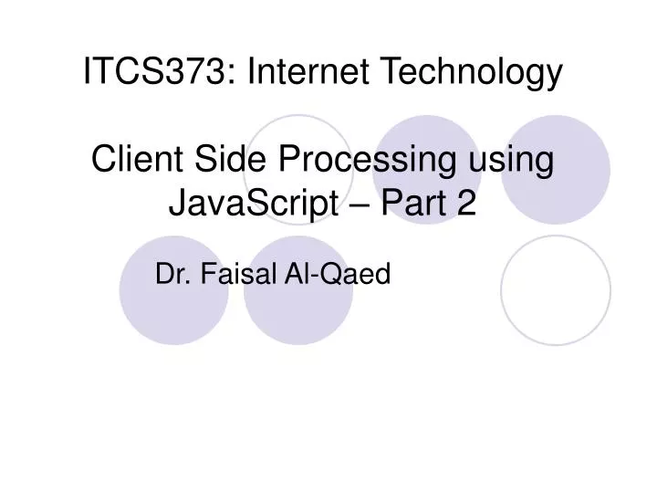 itcs373 internet technology client side processing using javascript part 2