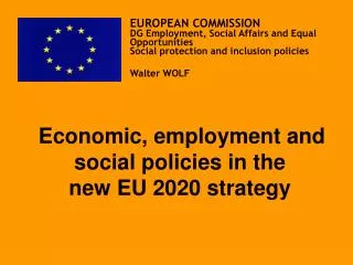 Economic, employment and social policies in t he new EU 2020 strategy